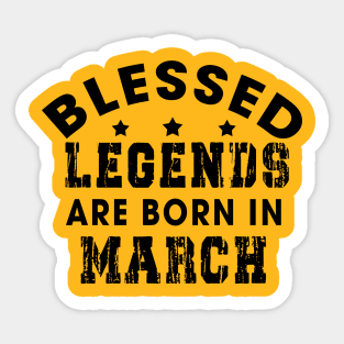 Blessed Legends Are Born In March Funny Christian Birthday Sticker